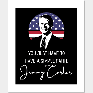 Simple Faith Jimmy Carter Quote Inauguration 2021 Posters and Art